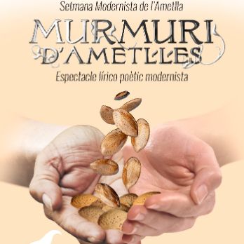 Murmuri d'ametlles-Espectacle lirico poetic  modernista.