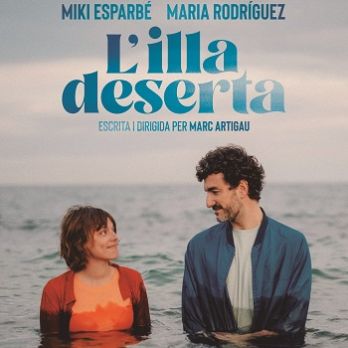 L'illa deserta amb Miki Esparbé i Maria Rodríguez