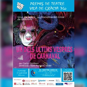 36è Premis de Teatre Vila de Gràcia 2024: "Un dels últims vespres de Carnaval"